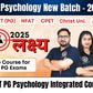 LAKSHAYA 3.0 - CUET (PG) 2025 - PG Psychology Integrated Course