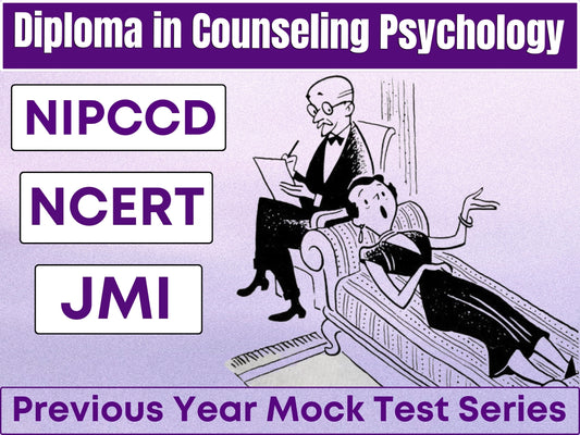 NIPCCD, NCERT & JMI | Advance Diploma in Child Guidance & Counseling - Mock Test Series Pack